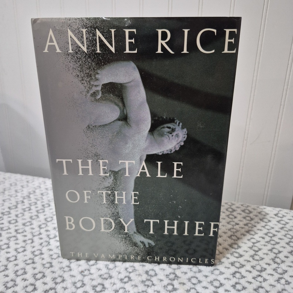 The Tale of the Body Thief Anne Rice 1992 First Edition 1st Printing
